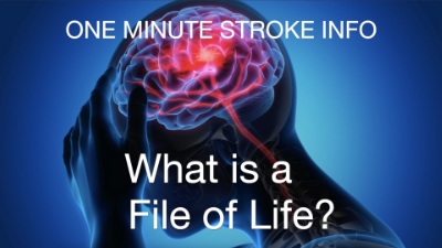 One Minute Stroke Info: What is a File of Life? | Cane and Able Stroke Recovery Group | CaneAndAble.org